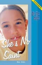 On the edge: Playscripts for Level B Set 1 - She's No Saint