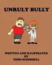 Unruly Bully