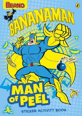 The Beano: 'Man of Peel' Bananaman Sticker Activity Book