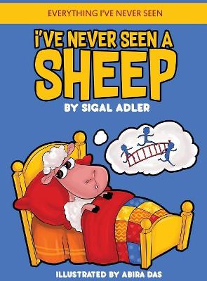 I've Never Seen A Sheep: Children's books To Help Kids Sleep with a Smile