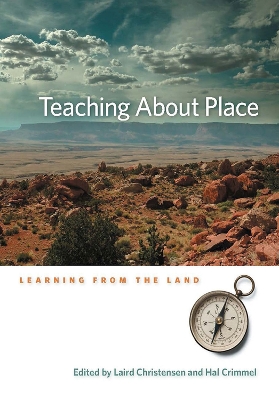 Teaching About Place: Learning from the Land