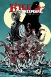 Kill Shakespeare Volume 3 The Tide Of Blood