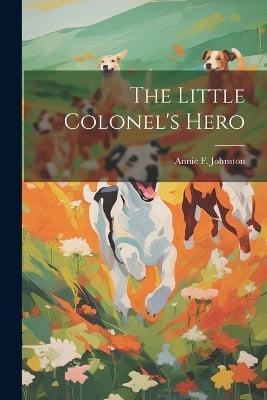 The Little Colonel's Hero