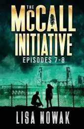 The McCall Initiative Episodes 7-8