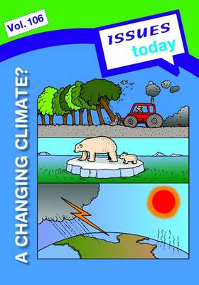 A Changing Climate Issues Today Series