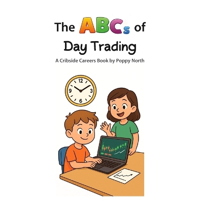 The ABCs of Day Trading