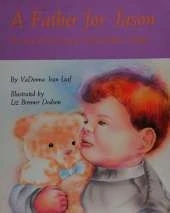 A Father for Jason: The Story of God's Love for a Child without a Father