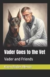 Vader Goes to the Vet: Vader and Friends