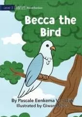Becca The Bird