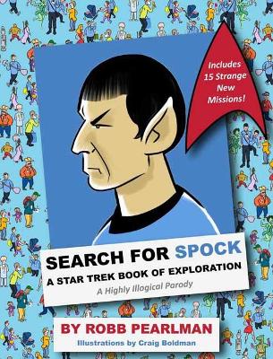 Search for Spock: A Star Trek Book of Exploration: A Highly Illogical Search and Find Parody