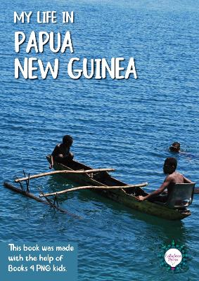 My Life in Papua New Guinea