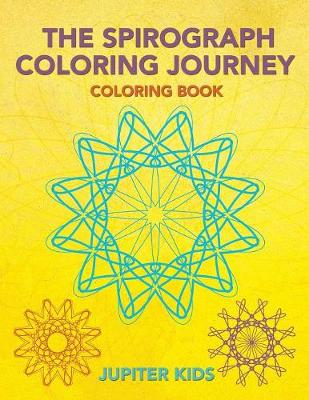 The Spirograph Coloring Journey Coloring Book