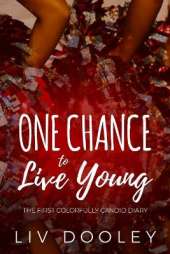 One Chance to Live Young