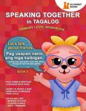 Speaking Together in Tagalog: Let's Talk About Friends