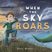 When The Sky Roars: Dyslexia Font Edition