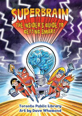 Superbrain: The Insider's Guide to Getting Smart