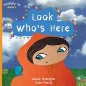 Look Who's Here: Mindfully Me Book 3