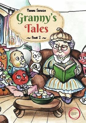Granny's Tales: Book 2
