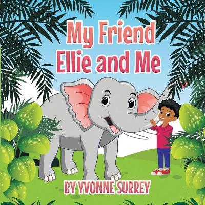 My Friend Ellie and Me