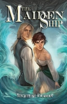 The Maiden Ship: Book 1 of 3