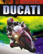 Red Hot Bikes: Ducati