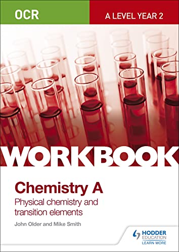 OCR A-Level Chemistry A Workbook: Physical Chemistry and Transition Elements