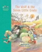The Wolf and the Seven Little Goats: A Fairy Tale