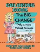 Coloring Book The BIG CHANGE: Emily moves to Outback Australia