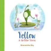 Yellow and the Other Stories: A Collection of Three Short Stories