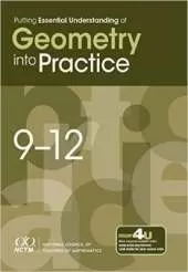 Putting Essential Understanding of Geometry into Practice: 9-12