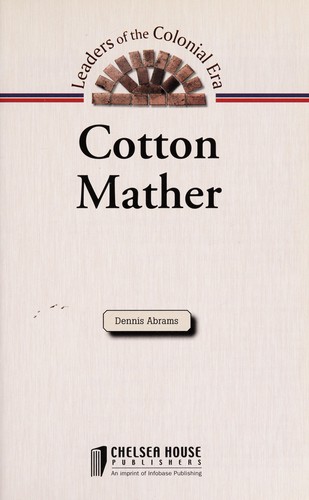 Cotton Mather (Leaders of the Colonial Era)