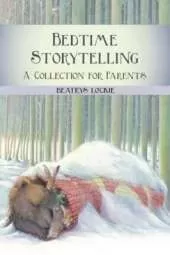 Bedtime Storytelling: Become Your Child's Storyteller