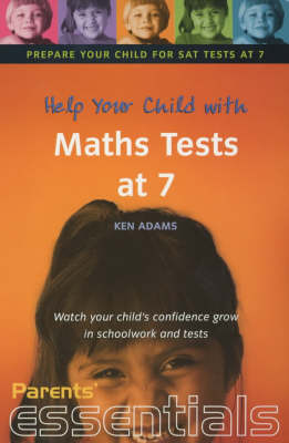 Help Your Child with Maths Tests at 7: Watch Your Child's Confidence Grow in Schoolwork and Tests