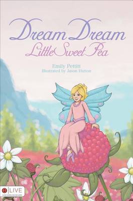 Dream, Dream, Little Sweet Pea
