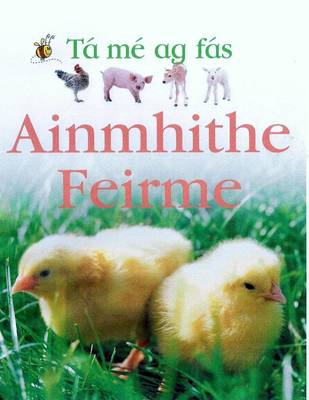 Ta Me Ag Fas: Ainmhithe Feirme