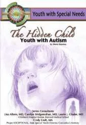 The Hidden Child: Youth with Autism