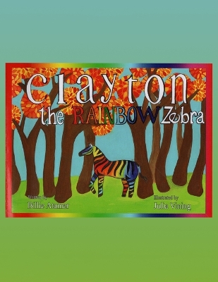 Clayton The Rainbow Zebra