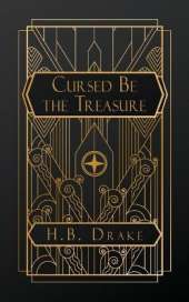 Cursed Be the Treasure
