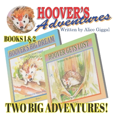 Hoover's Adventures: Hoover's Big Dream and Hoover Gets Lost - Two Big Adventures