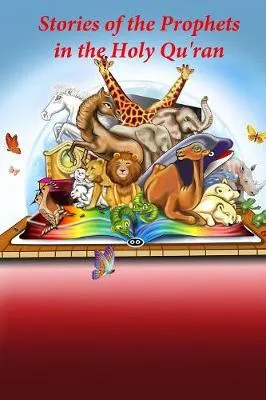 Stories of the Prophets in the Holy Qu'ran