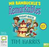 Mr Bambuckle's Remarkables Fight Back