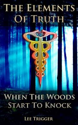 When The Woods Start To Knock