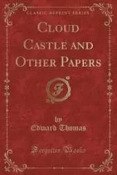Cloud Castle and Other Papers (Classic Reprint)