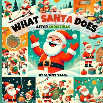 What Santa Does All Year: What Santa Does All Year takes young readers aged 4-9 on a whimsical journey through the off-season adventures of Santa Claus!