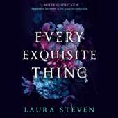 Every Exquisite Thing