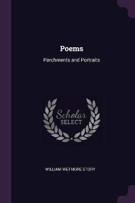Poems: Parchments and Portraits