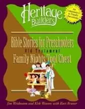Bible Stories for Preschoolers: Family Nights Tool Chest
