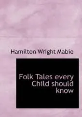 Folk Tales Every Child Should Know