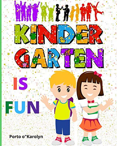 Kindergarten is FUN