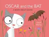 Oscar & The Bat: A Book About Sound